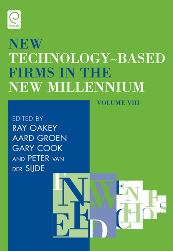 New Technologybased Firms In The New Millennium Funding An Enduring Problem 1st Edition Ray Oakey Aard Groen Gary Cook Peter Van Der Sijde Ray Oakey Aard Groen Gary Cook Peter Van Der Sijde