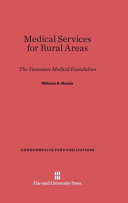 Medical Service For Rural Areas The Tennessee Medical Foundation Willman A Massie