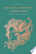 The Critical Writings Of Oscar Wilde An Annotated Selection Oscar Wilde