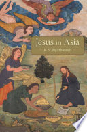 Jesus In Asia Rasiah S Sugirtharajah