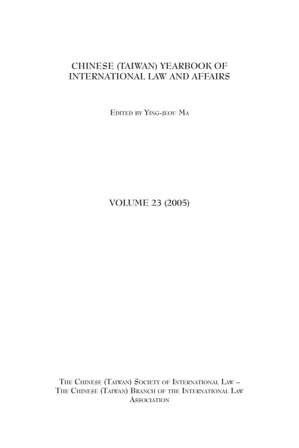 Chinese Taiwan Yearbook Of International Law And Affairs Volume 23 2005 1st Edition Yingjeou Ma