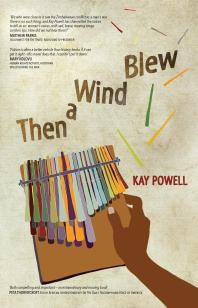 Then A Wind Blew 1st Edition Kay Powell