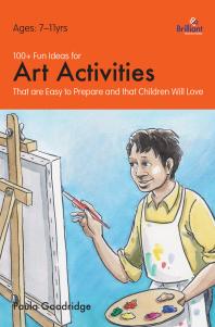 100 Fun Ideas For Art Activities 1st Edition Paula Goodridge Michelle Ives