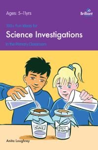 100 Fun Ideas For Science Investigations 1st Edition Anita Loughrey Pat Murray