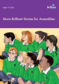 More Brilliant Stories For Assemblies 1st Edition Elizabeth Sach