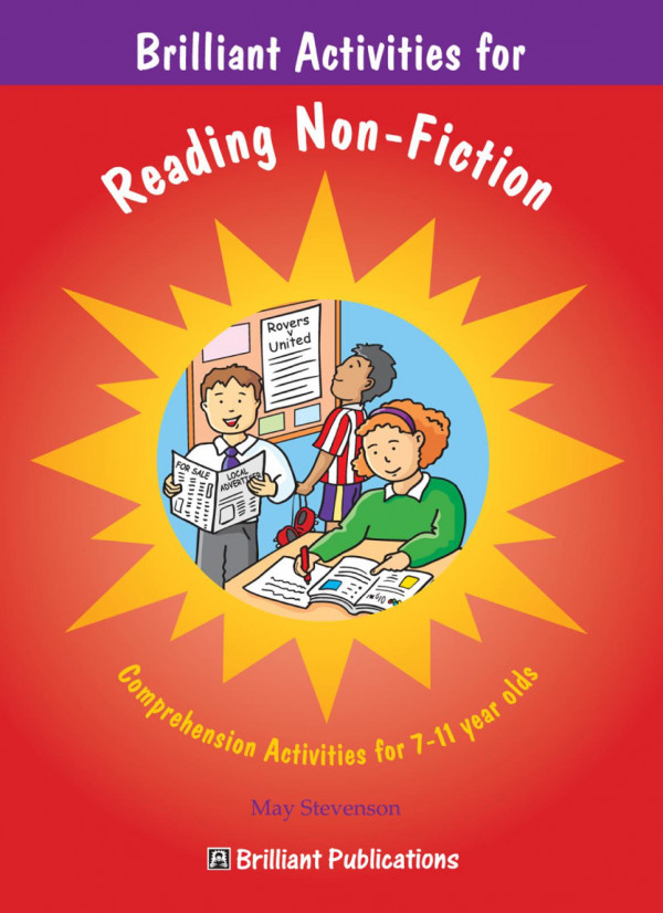 Brilliant Activities For Reading Nonfiction Comprehension Activities For 711 Year Olds 1st Edition May Stevenson