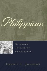 Philippians 1st Edition Dennis E Johnson