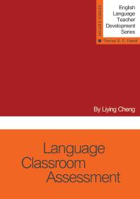 Language Classroom Assessment Liying Cheng Thomas Sc Farrell