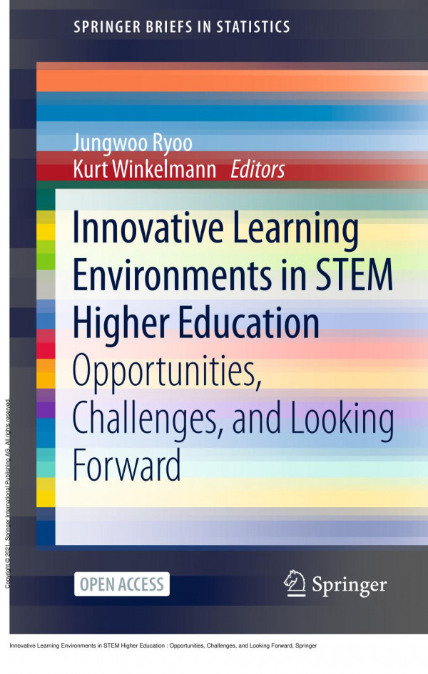 Innovative Learning Environments In Stem Higher Education Opportunities Challenges And Looking Forward 1st Edition Jungwoo Ryoo Kurt Winkelmann