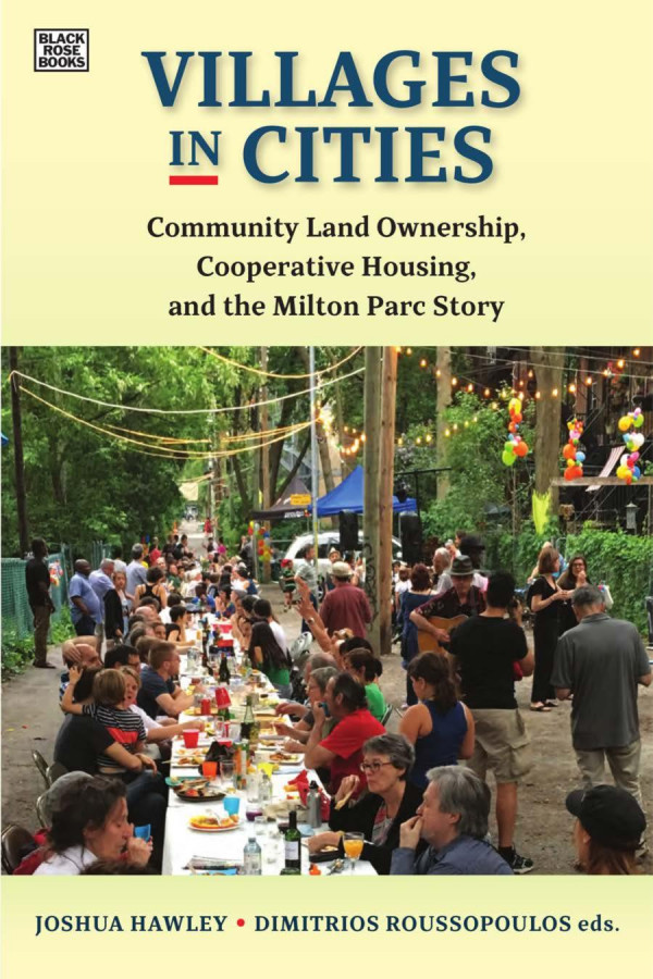 Villages In Cities Community Land Ownership And Cooperative Housing In Milton Parc And Beyond 1st Edition Joshua Hawley Dimitri Roussopoulos