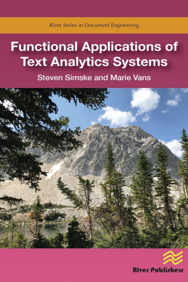Functional Applications Of Text Analytics Systems Steven Simske Marie Vans