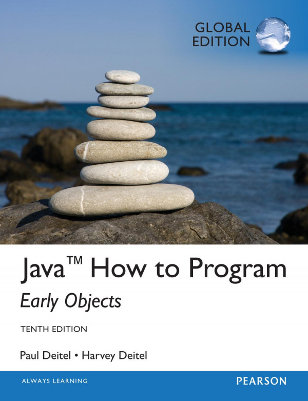 Java How To Program Early Objects 10th Edition Deitel Harvey M Deitel
