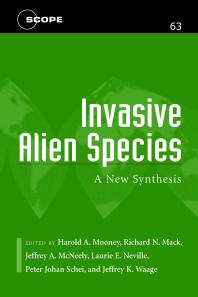 Invasive Alien Species A New Synthesis 1st Edition Harold A Mooney Harold A Mooney Richard Mack Jeffrey A Mcneely Laurie E Neville Peter Johan Schei Jeffrey K Waage