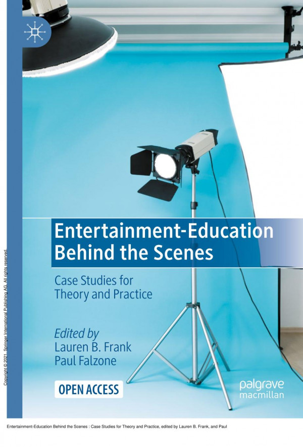 Entertainmenteducation Behind The Scenes Case Studies For Theory And Practice 1st Edition Lauren B Frank Paul Falzone