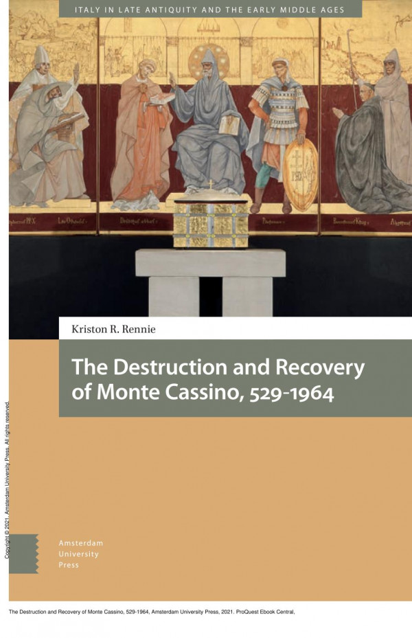 The Destruction And Recovery Of Monte Cassino 5291964 1st Edition Kriston R Rennie