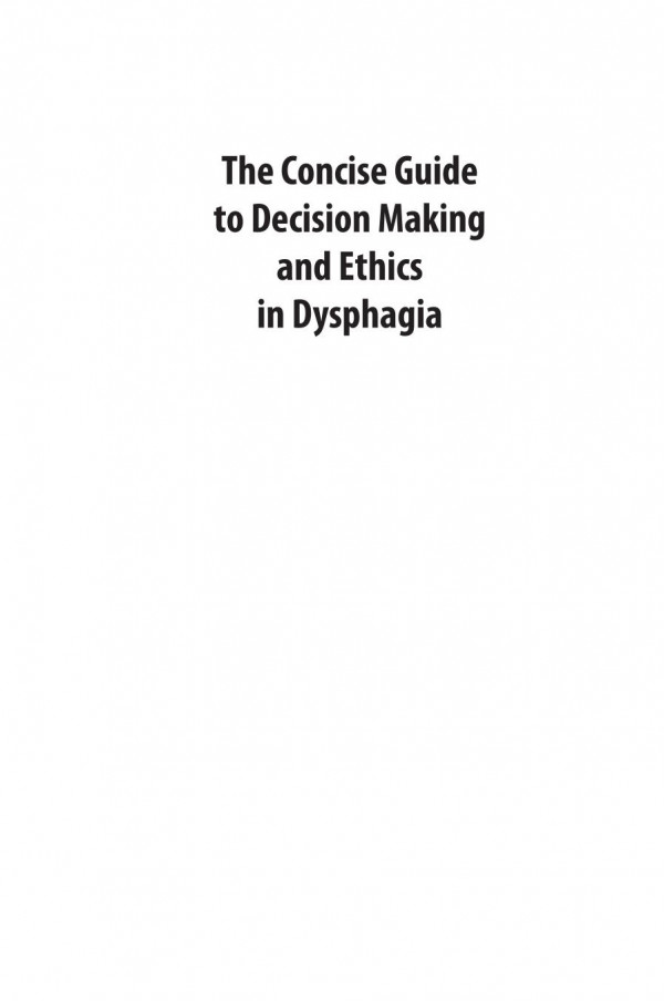 The Concise Guide To Decision Making And Ethics In Dysphagia 1st Edition Paula Leslie