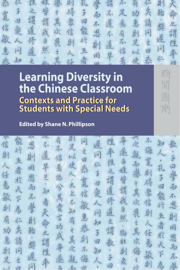 Learning Diversity In The Chinese Classroom Contexts And Practice For Students With Special Needs 1st Edition Shane N Phillipson