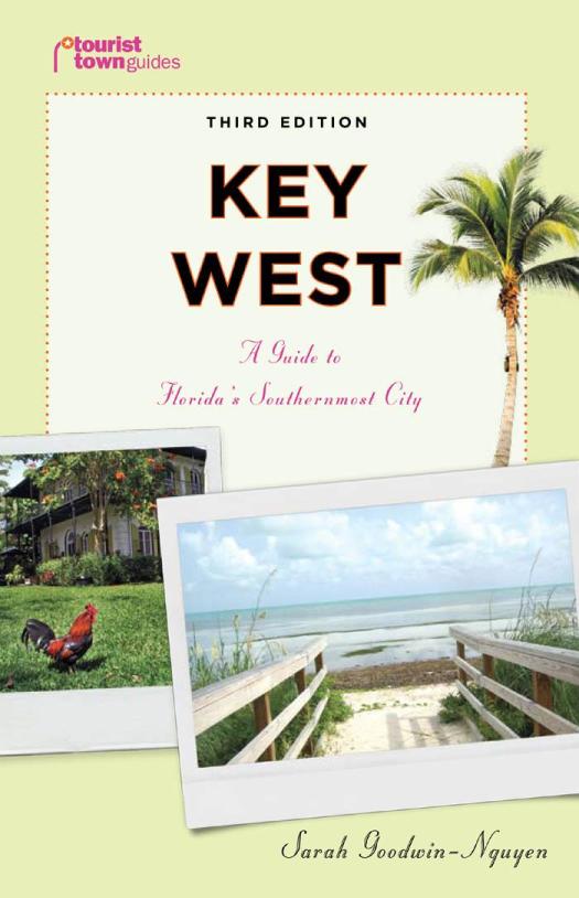 Key West A Guide To Floridas Southernmost City Sarah Goodwinnguyen