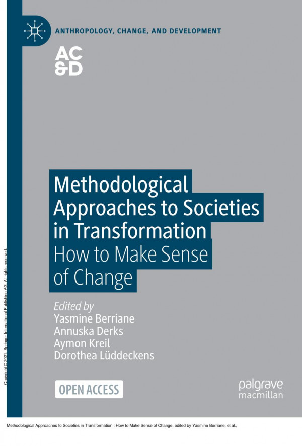 Methodological Approaches To Societies In Transformation How To Make Sense Of Change 1st Edition Yasmine Berriane