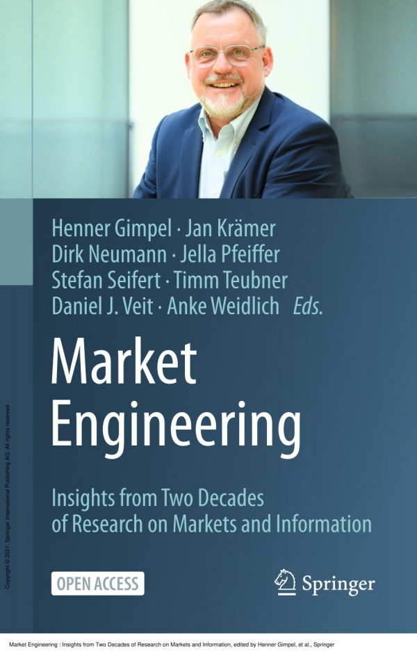 Market Engineering Insights From Two Decades Of Research On Markets And Information 1st Edition Henner Gimpel
