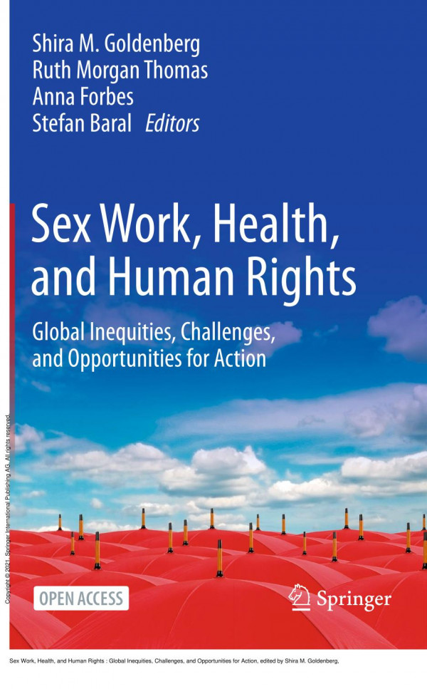 Sex Work Health And Human Rights Global Inequities Challenges And Opportunities For Action 1st Edition Shira M Goldenberg