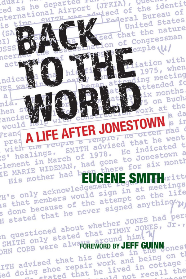Back To The World A Life After Jonestown 1st Edition Eugene Smith