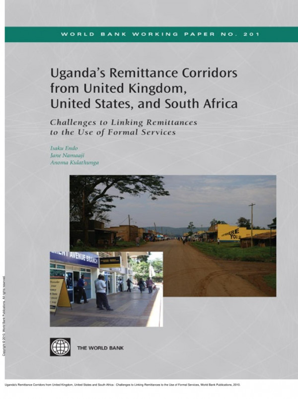 Ugandas Remittance Corridors From United Kingdom United States And South Africa Challenges To Linking Remittances To The Use Of Formal Services 1st Edition Isaku Endo Jane Namaaji Anoma Kulathunga