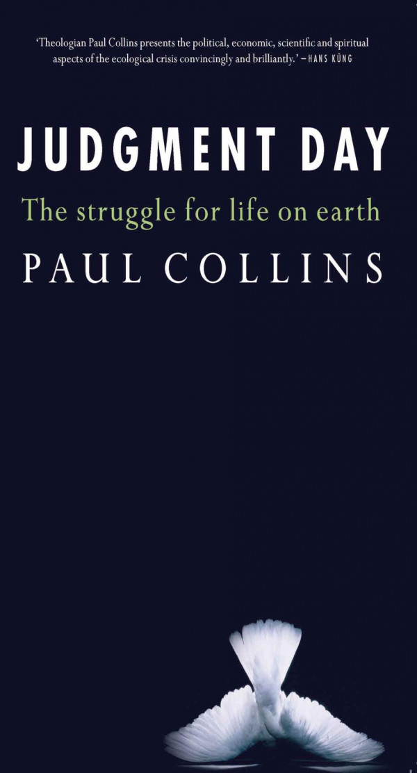 Judgment Day The Struggle For Life On Earth 1st Edition Paul Collins