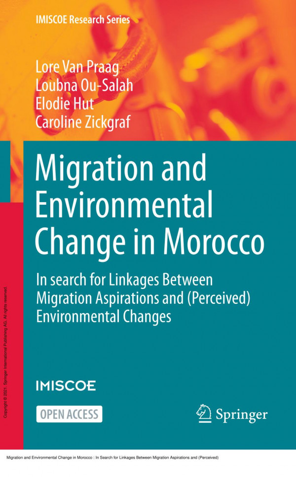 Migration And Environmental Change In Morocco In Search For Linkages Between Migration Aspirations And Perceived Environmental Changes 1st Edition Lore Van Praag