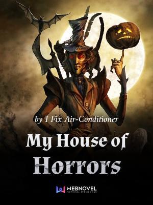 My House Of Horrors