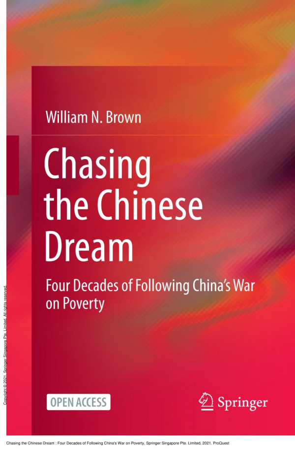 Chasing The Chinese Dream Four Decades Of Following Chinas War On Poverty 1st Edition William N Brown