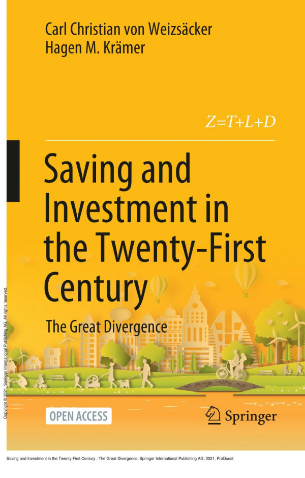 Saving And Investment In The Twentyfirst Century The Great Divergence 1st Edition Carl Christian Von Weizscker
