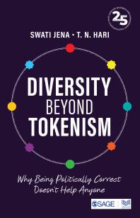 Diversity Beyond Tokenism Why Being Politically Correct Doesnt Help Anyone 1st Edition Swati Jena T N Hari