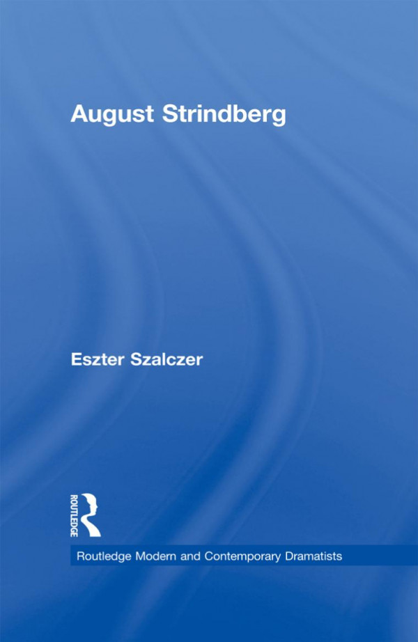 August Strindberg 1st Edition Eszter Szalczer