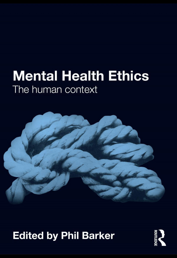 Mental Health Ethics The Human Context 1st Edition Phil Barker