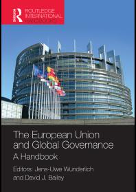 The European Union And Global Governance A Handbook 1st Edition Jensuwe Wunderlich David J Bailey