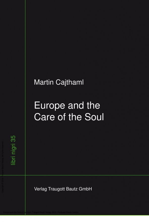 Europe And The Care Of The Soul Martin Cajthaml