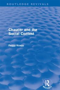 Chaucer And The Social Contest Routledge Revivals 1st Edition Peggy Knapp