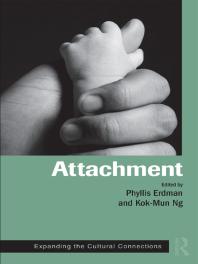Attachment Expanding The Cultural Connections 1st Edition Phyllis Erdman Kokmun Ng