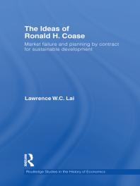 The Ideas Of Ronald H Coase Market Failure And Planning By Contract For Sustainable Development 1st Edition Lawrence W C Lai