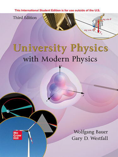 University Physics With Modern Physics Third Edition 3rd Edition Wolfgang Bauer