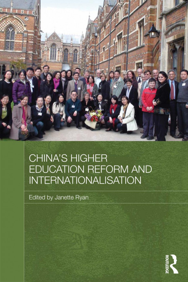 Chinas Higher Education Reform And Internationalisation 1st Edition Janette Ryan