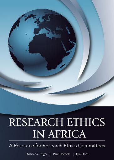 Research Ethics In Africa A Resource For Research Ethics Committees 1st Edition Mariana Kruger Paul Ndebele Lyn Horn
