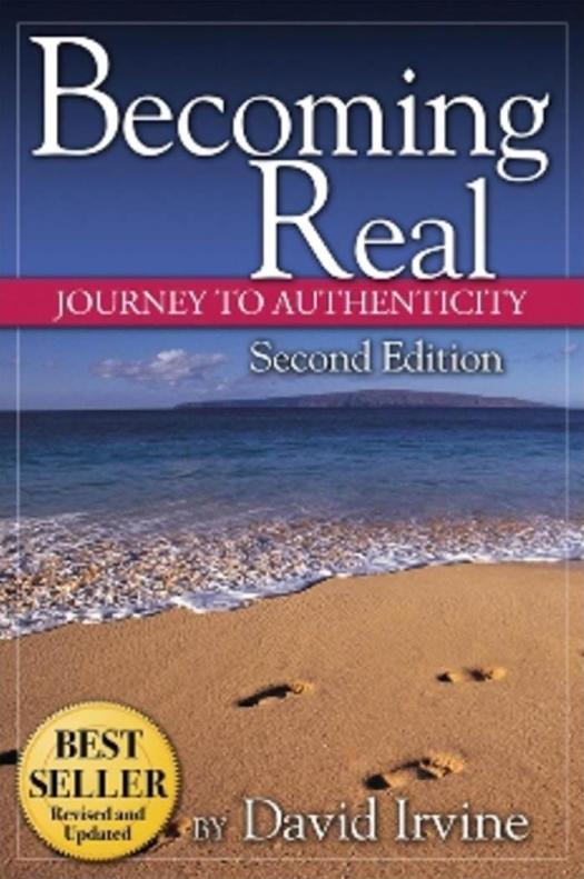 Becoming Real Journey To Authenticy 2nd Edition Irvine David