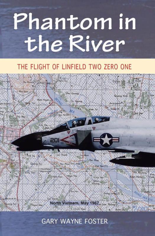 Phantom In The River The Flight Of Linfield Two Zero One Foster Gary Wayne