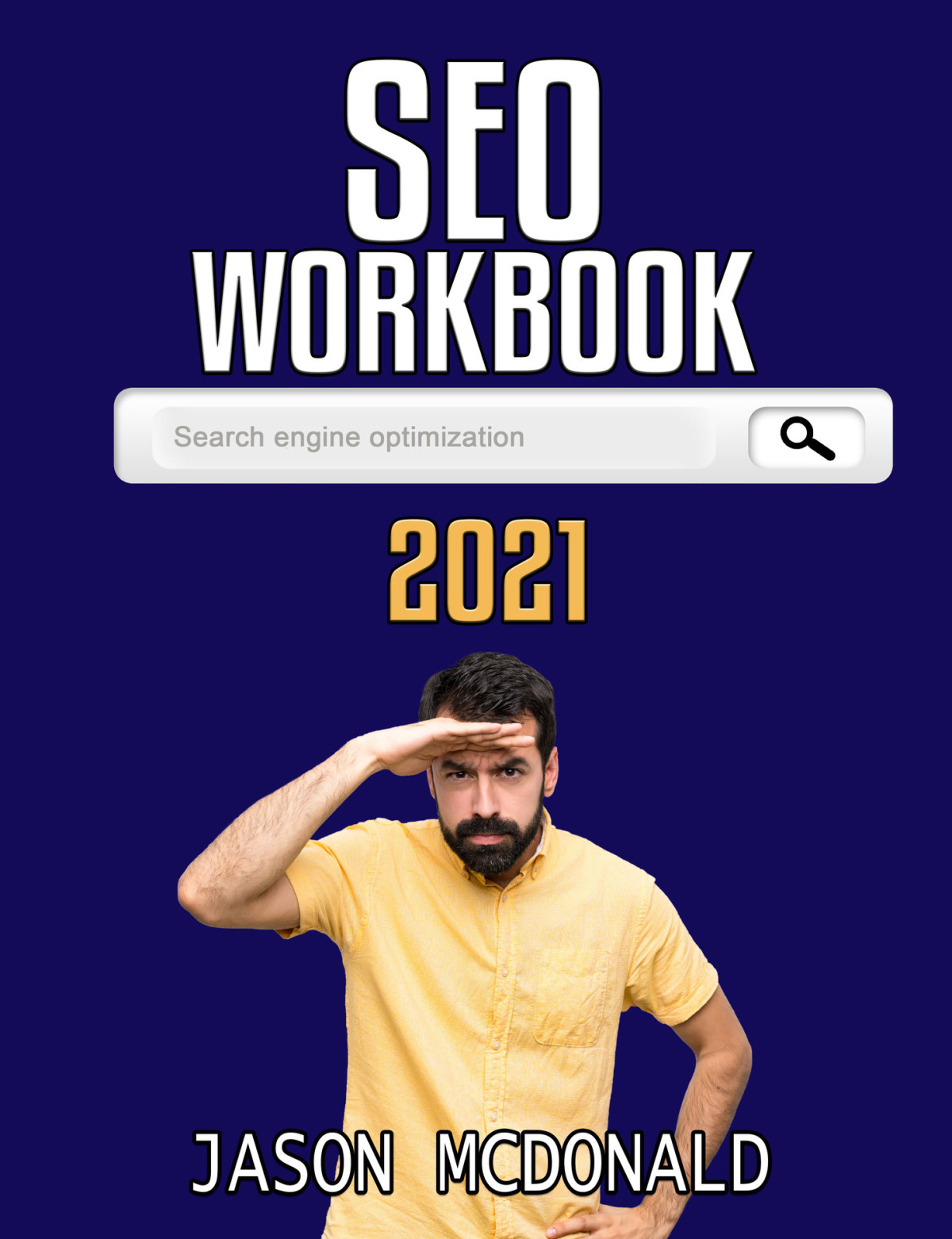 Seo Fitness Workbook Search Engine Optimization Success In Seven Steps 2021 Edition Jason Mcdonald