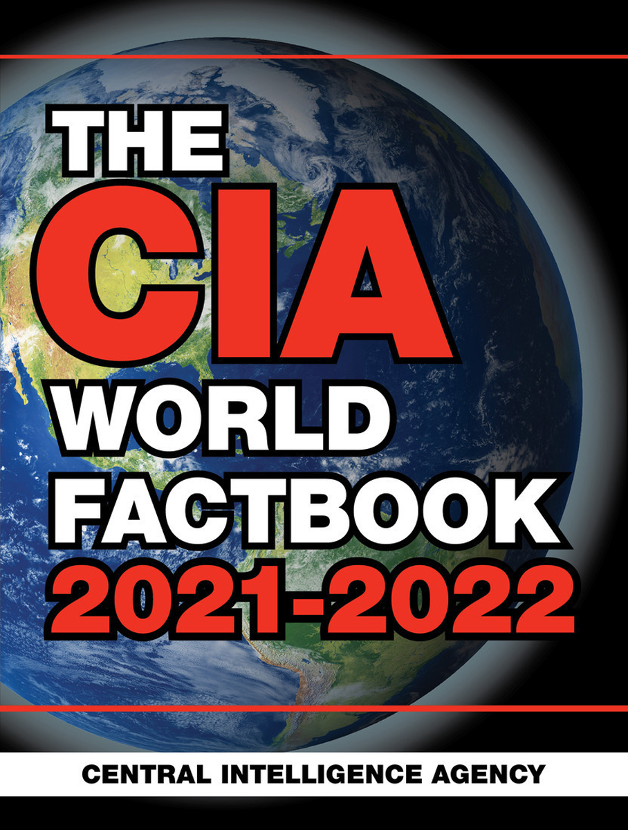 The Cia World Factbook 20212022 Central Intelligence Agency