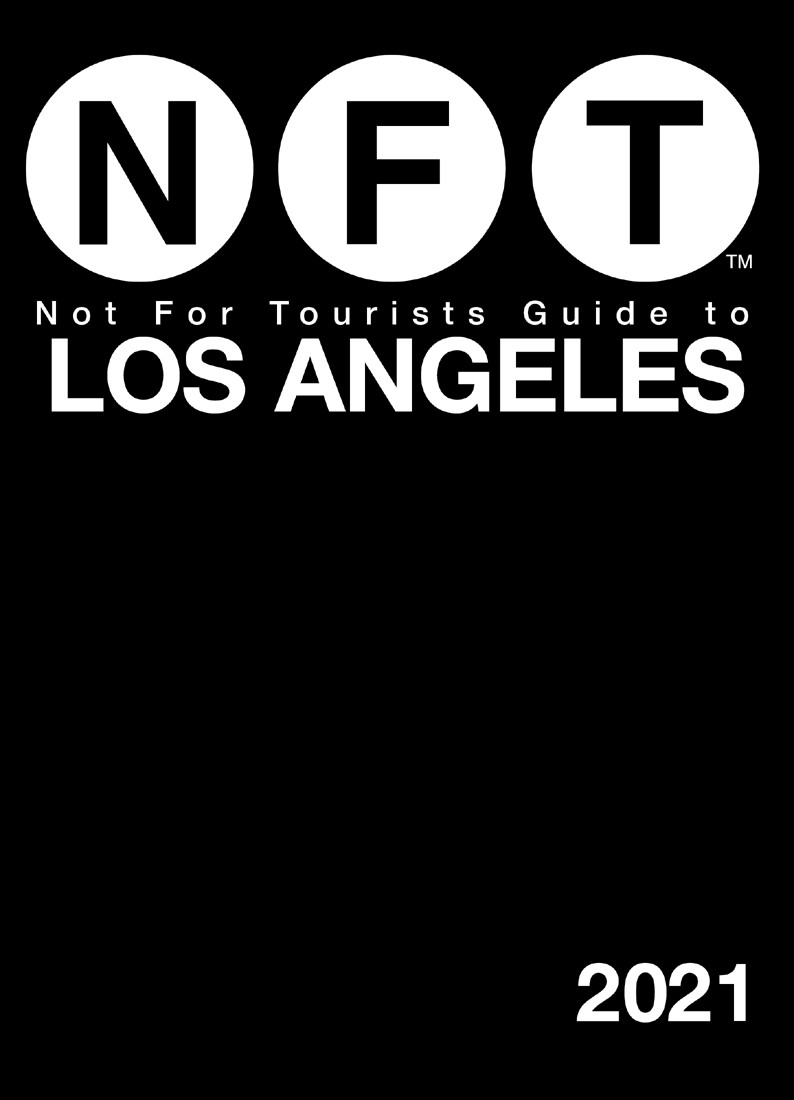 Not For Tourists Guide To Los Angeles 2021 Not For Tourists