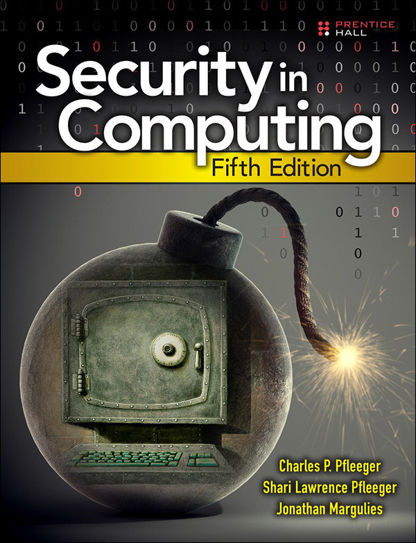 Security In Computing Charles P Pfleeger Shari Lawrence Pfleeger Jonathan Margulies