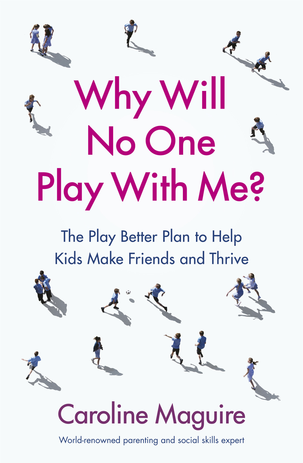 Why Will No One Play With Me Caroline Maguire